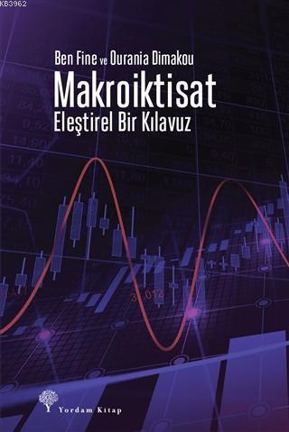 Makroiktisat; Eleştirel Bir Kılavuz