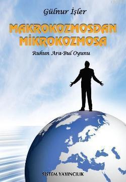 Makrokozmosdan Mikrokozmosa; Ruhun Ara - Bul Oyunu