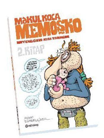 Makul Koca Memoşko 2 - Yenilginin Kısa Tarihi