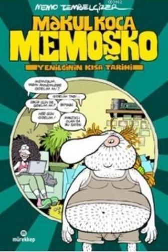 Makul Koca Memoşko; Yenilginin Kısa Tarihi