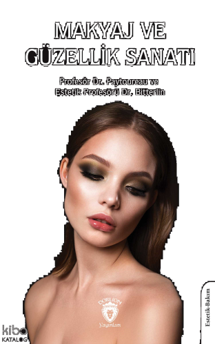 Makyaj ve Güzellik Sanatı