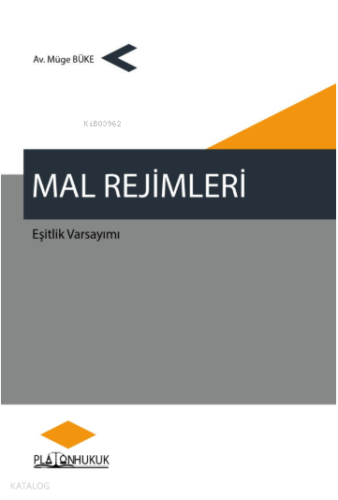 Mal Rejimleri;Eşitlik Varsayımı