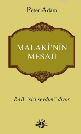 Malaki'nin Mesajı; Rab Sizi Sevdim Diyor