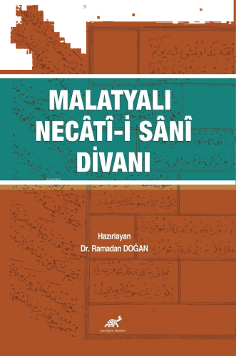Malatyalı Necâtî-i Sânî Divanı