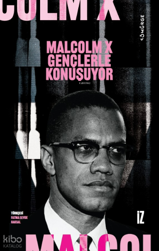 Malcolm X Gençlerle Konuşuyor