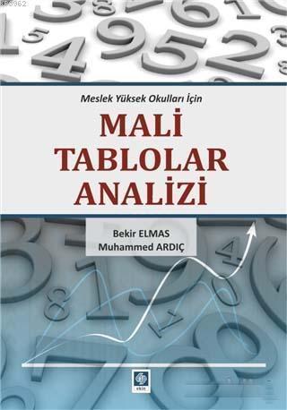 Mali Tablolar Analizi; Meslek Yüksek Okulları İçin