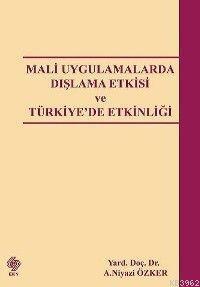 Mali Uygulamalarda Dışlama Etkisi ve Türkiye´de Etkinliği