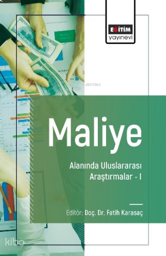 Maliye Alanında Uluslararası Araştırmalar-I