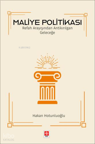 Maliye Politikası;Refah Arayışından Antikırılgan Geleceğe