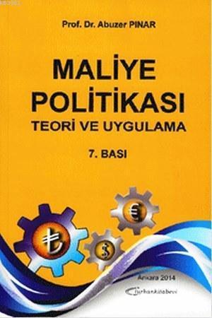Maliye Politikası; Teori ve Uygulama