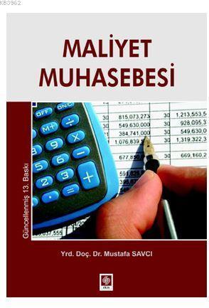 Maliyet Muhasebesi (Mustafa Savcı)