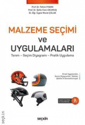 Malzeme Seçimi ve Uygulamaları;Tanım – Seçim Diyagramı – Pratik Uygulama