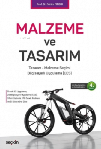 Malzeme ve Tasarım;Tasarım – Malzeme Seçimi – Bilgisayarlı Uygulama (CES)