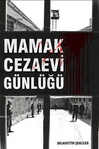 Mamak Cezaevi Günlüğü