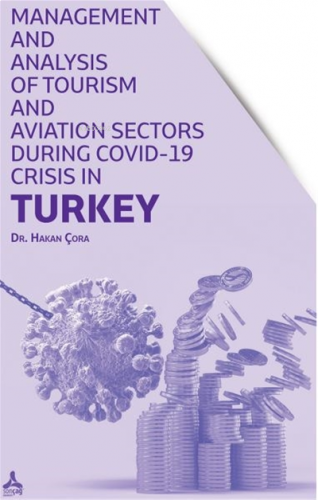 Management and Analysis of Tourism and Aviation Sectors During Covid-19 Crisis in Turkey