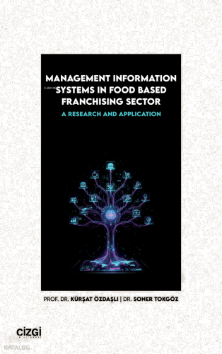 Management Information Systems in Food Based Franchising Sector;A Rese