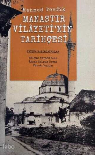 Manastır Vilayetinin Tarihçesi