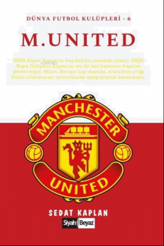 Manchester United - Dünya Futbol Kulüpleri 6