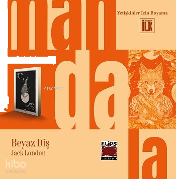 Mandala Dünyası - Beyaz Diş Jack London