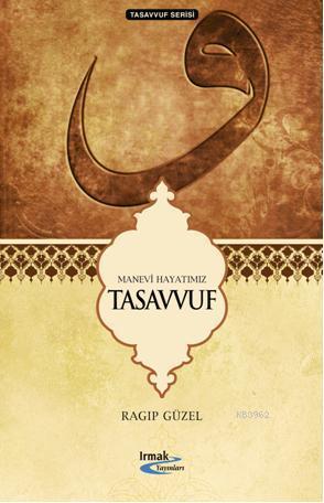 Manevi Hayatımız Tasavvuf