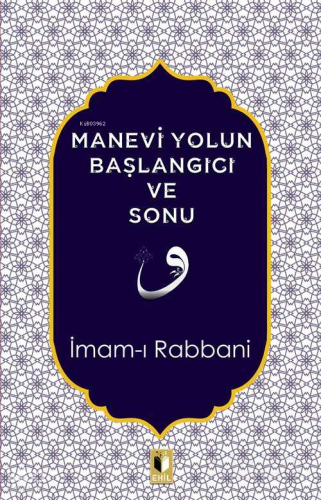Manevi Yolun Başlangıcı ve Sonu