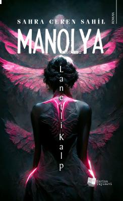 Manolya;Lanetli Kalp
