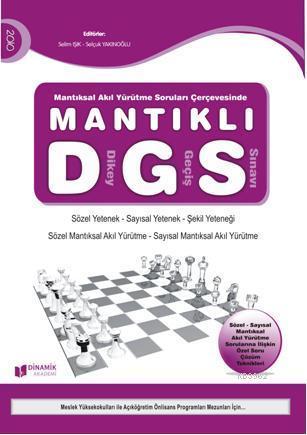 Mantıksal Akıl Yürütme Soruları Çerçevesinde| DGS; Sözel Yetenek - Sayısal Yetenek - Şekil Yeteneği