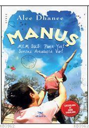 Manuş; Mem Sus: Panik Yok! Sonsuz Arkadaşlık Var!