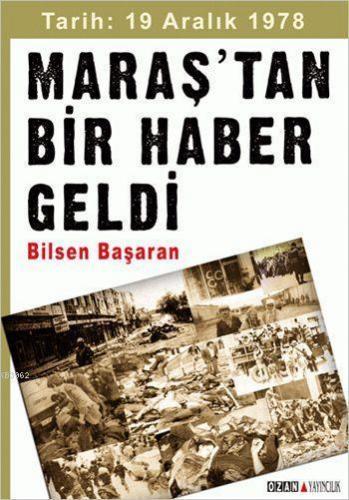 Maraş'tan Bir Haber Geldi; Tarih: 19 Aralık 1978