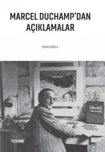 Marcel Duchamp'dan Açıklamalar