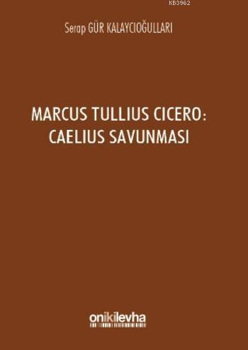 Marcus Tullius Cicero; Caelius Savunması