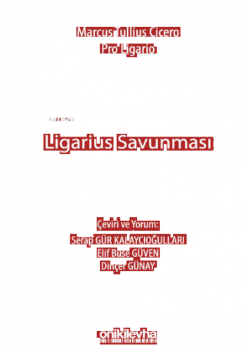 Marcus Tullius Cicero: Ligarius Savunması