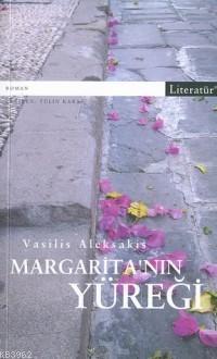 Margarita'nın Yüreği; Eksik Cümlenin İzinde Bir Aşk Yolculuğu...