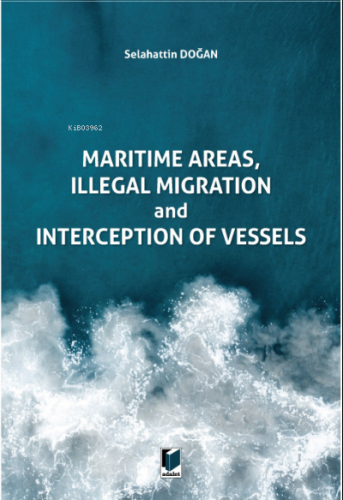 Maritime Areas, Illegal Migration and Interception of Vessels
