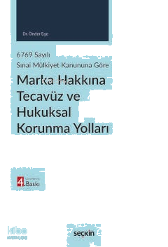 Marka Hakkına Tecavüz ve Hukuksal Korunma Yolları