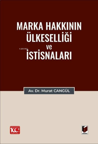 Marka Hakkının Ülkeselliği ve İstisnaları