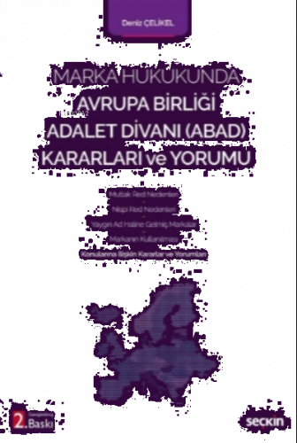 Marka Hukukunda Avrupa Birliği Adalet Divanı (ABAD) Kararları ve Yorumu