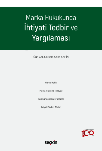 Marka Hukukunda İhtiyati Tedbir ve Yargılaması