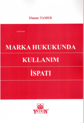 Marka Hukukunda Kullanım İspatı
