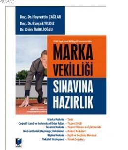 Marka Vekilliği Sınavına Hazırlık; 6769 Sayılı Sınai Mülkiyet Kanununa Göre