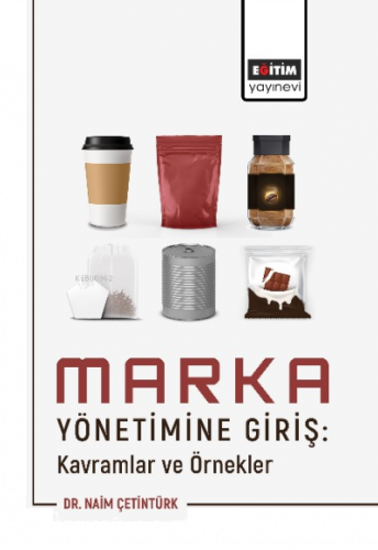 Marka Yönetimine Giriş Kavramlar ve Örnekler