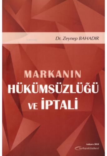 Markanın Hükümsüzlüğü ve İptali