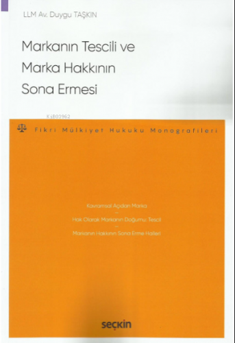 Markanın Tescili ve Marka Hakkının Sona Ermesi