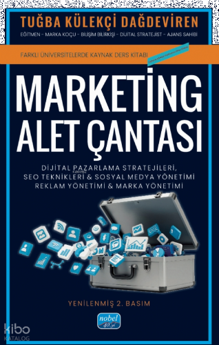 Marketing Alet Çantası;Dijital Pazarlama Stratejileri, SEO Teknikleri, Sosyal Medya & Marka ve Reklam Yönetimi