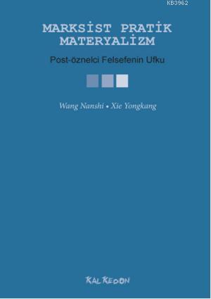 Marksist Pratik Materyalizm - Post-öznelci Felsefenin Ufku