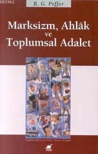 Marksizm Ahlak ve Toplumsal Adalet