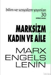 Marksizm Kadın ve Aile