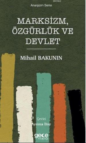 Marksizm, Özgürlük ve Devlet