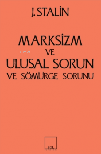 Marksizm ve Ulusal Sorun ve Sömürge Sorunu