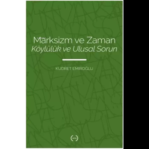Marksizm ve Zaman;Köylülük ve Ulusal Sorun